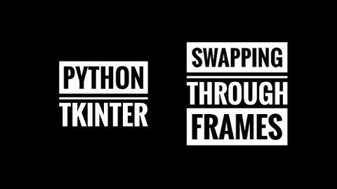 Python #3 : Swapping Through Frames | Creating New Window by Button