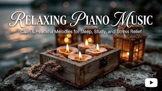 Gentle Piano Music For A Peaceful Night ~ Soft Instrumental Piano For Relaxation & Focus Sessions screenshot 3