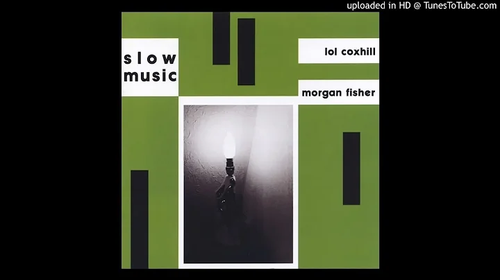 Morgan Fisher - Slow Music