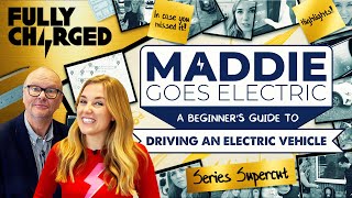 A shareable, beginners guide to electric cars with Maddie Moate | Fully Charged