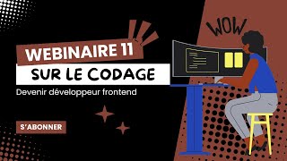 Webinaire 11 : 30 jours pour devenir développeur frontend : Apprendre JavaScript(Partie2)