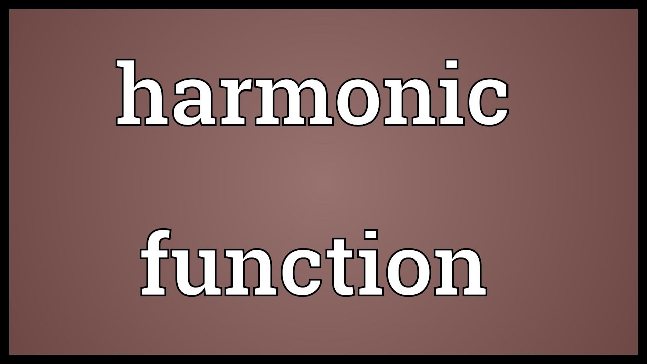Harmonic function Meaning - YouTube