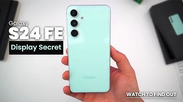 Galaxy S24 FE Display Secret EXPOSED! Beats S25 Ultra with Eye-Friendly Brightness!