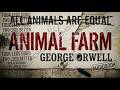 "Animal Farm" by George Orwell Audiobook with Visuals | A Political Fable.
