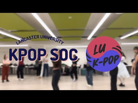 Lancaster University Kpop Society | Random Play Dance event 🌟 - Refreshers week 2024
