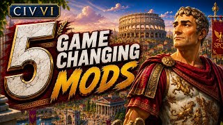 5 MORE Game-Changing Mods for Civilization VI in 2026 (You’re Missing Out)