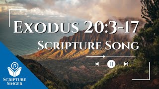 Exodus 20 3:17 Scripture Song | ScriptureSinger.com
