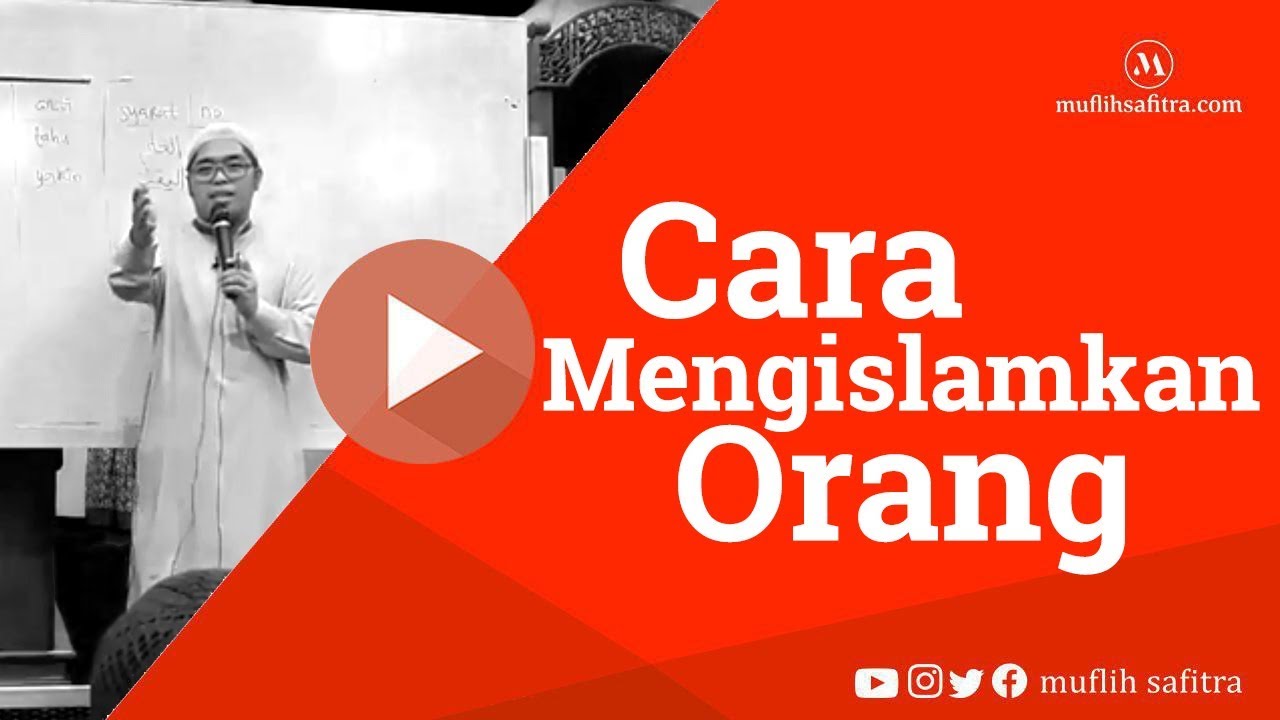 VP0094 (1440H) | Cara mengislamkan orang | Ustadz Muflih Safitra, M.Sc.