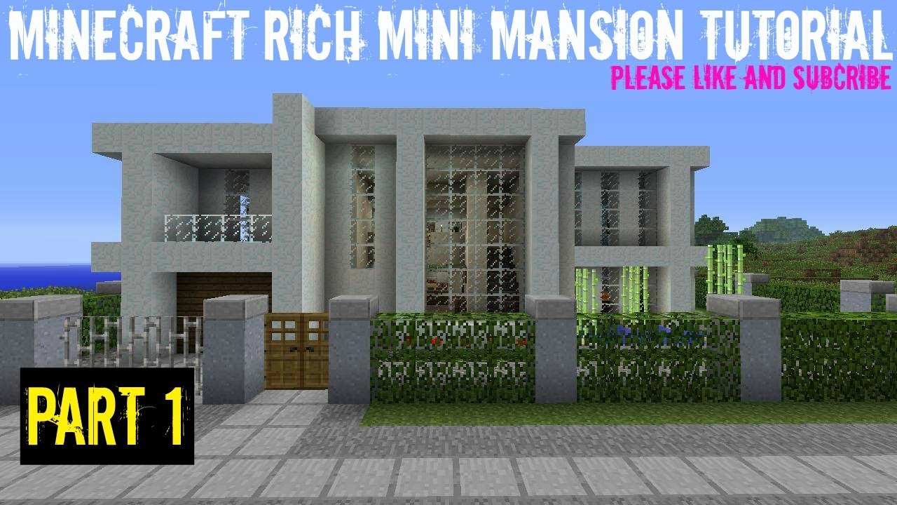 Minecraft Rich Mini Mansion Tutorial Part 1 Youtube