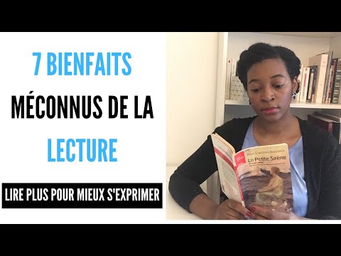 7 BIENFAITS méconnus de la LECTURE : pourquoi lire plus pour mieux s&rsquo;exprimer