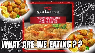 WHO's Eating Red Lobster's FROZEN Parmesan Crusted Garlic & Herb Stuffed Shrimp??