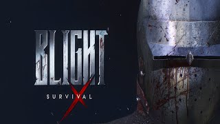 Blight – Survival | Steam TRAILER and WHISLIST link | NO commentary