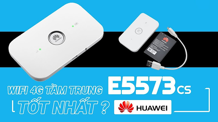 Đánh giá bộ phát wifi 4g huawei e5573cs