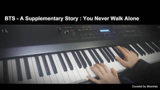 '방탄소년단 (BTS) - A Supplementary Story : You Never Walk Alone' Piano Cover