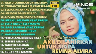 Lagu Dangdut 'Aku Dilahirkan Untuk Siapa' Revina Alvira Full Album Cover | Gasentra Pajampangan 2024