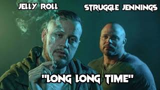 Struggle Jennings & Jelly Roll Ft. Bones Owens - “Long Long Time" (Song)