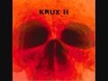 Krux - Too Close To Evil