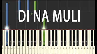 Di Na Muli - Janine Teñoso (Sid and Aya OST) | Piano Tutorial chords