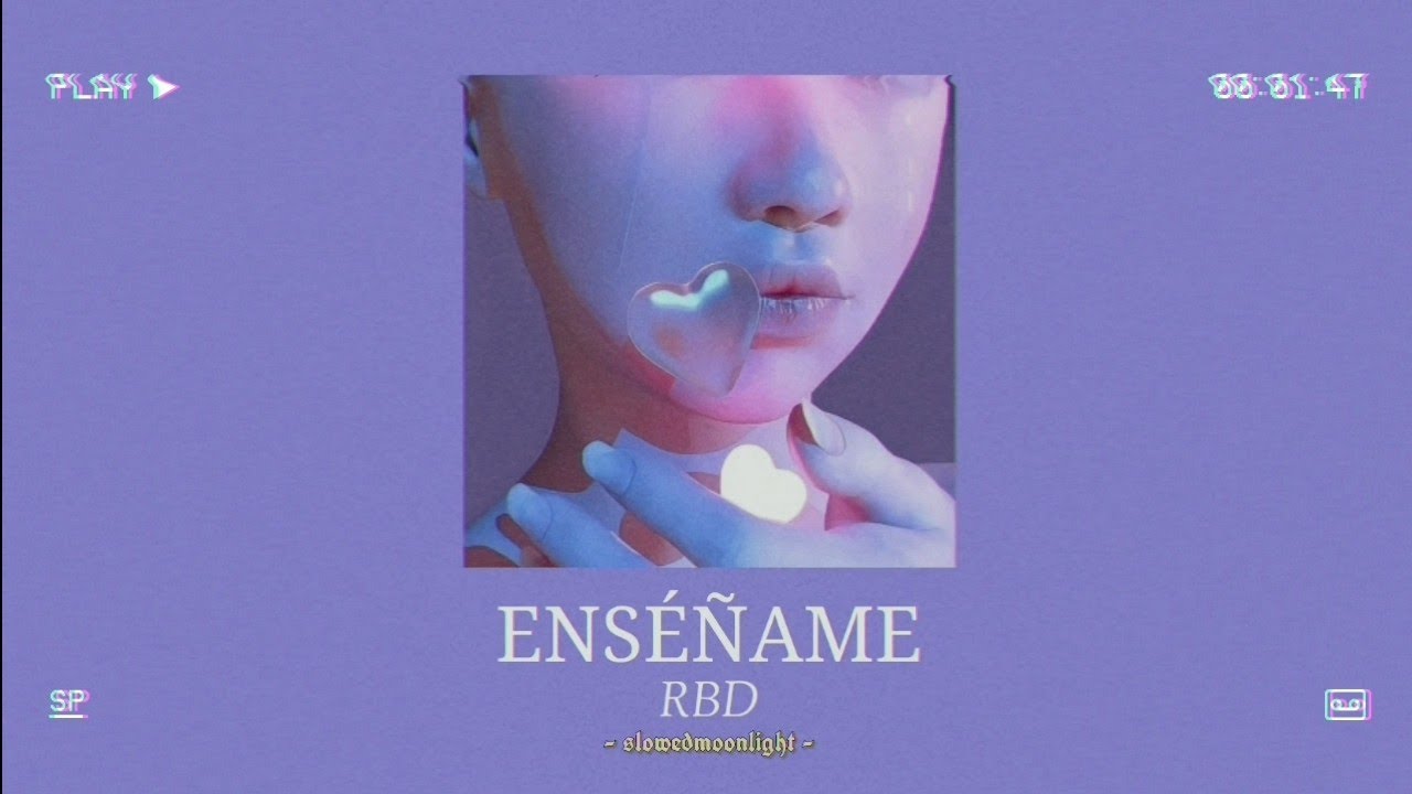 rbd - enséñame [slowed + reverb]
