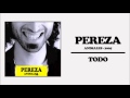 Pereza - Todo