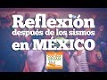 Reflexión después de los sismos en México - Cocina Vegan Fácil