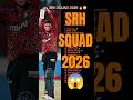 Sunrisers Hyderabad 2026 Full Squad 🧡 Trophy Pakki? 🏆 SRH New Team 2026 😱 Dangerous Playing XI!