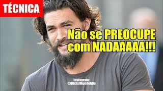 HOMEM ALFA: NÃO SE PREOCUPE COM NADA!!!