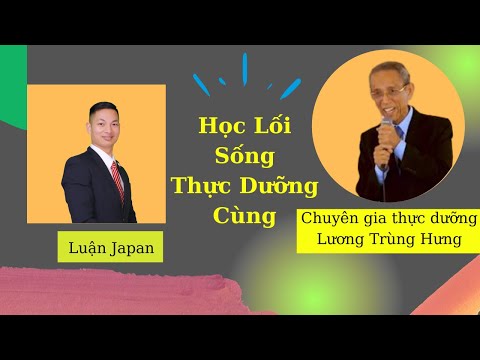 Video Học Lối Sống Thực Dưỡng Cùng Chuyên Gia Lương Trùng... - youtube