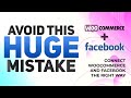 Watch this before you connect WooCommerce to Facebook | Avoid this huge mistake