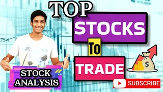 Top Stocks To Trade Next Week || Best Breakout Stocks ? || Detailed Stock Analysis ?