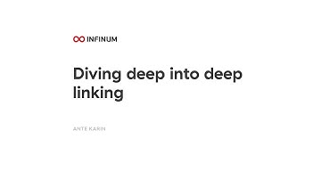 Infinum iOS Talks #5 - Diving deep into deep linking