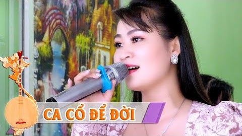 Tân Cổ Ai Cho Tôi Tình Yêu | NS Ngọc Diễm | Ca Cổ Để Đời