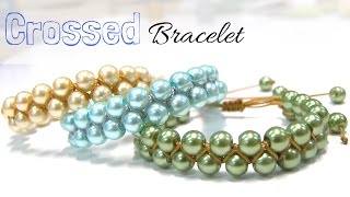How to make a Crossed Bracelet with glass pearls - Easy Diy
