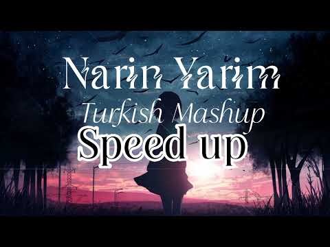 Narin Yarim (speed up) lyrics|Lofi world lyric|#turkishmashup