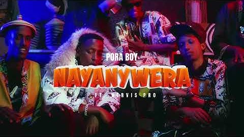 Pora Boy - NAYANYWERA __ft__ HervisBeatz (Official Video 2022)