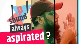 Aspiration of the sound / p / in English words