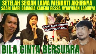 AKHIRNYA❗RESSA NYANYIKAN - BILA CINTA BERSUARA DI SAKSIKAN SAARI AMRI SANG PENCIPTA | REACTION