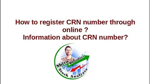 Video no 6 . Information about CRN number / How to register CRN number through online ?