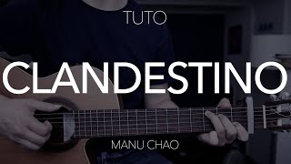 Video thumbnail of "TUTO GUITARE SIMPLE : Clandestino - Manu Chao"