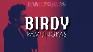 Download Lagu PAMUNGKAS - BIRDY ( VIDEO LYRICS ) Si_Achil3110 MP3 Download Lagu PAMUNGKAS - BIRDY ( VIDEO LYRICS ) Si_Achil3110 MP3