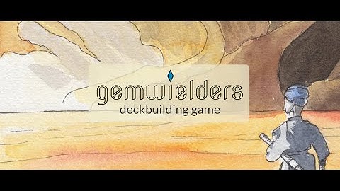 How to play Gemwielders