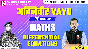 Differential Equations -  For Air Force II Agniveer Vayu X Group Math II by Aditya sir