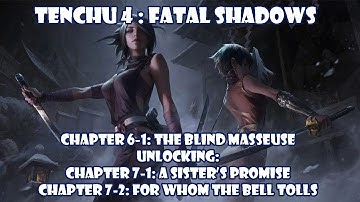 Chapter 6-1 +Map Location & Secret Path (Unlocking Chapter 7-1 & 7-2)-Tenchu 4:Fatal Shadows PS2