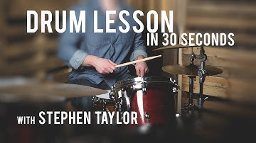 DRUM LESSON in 30 Seconds with Stephen Taylor