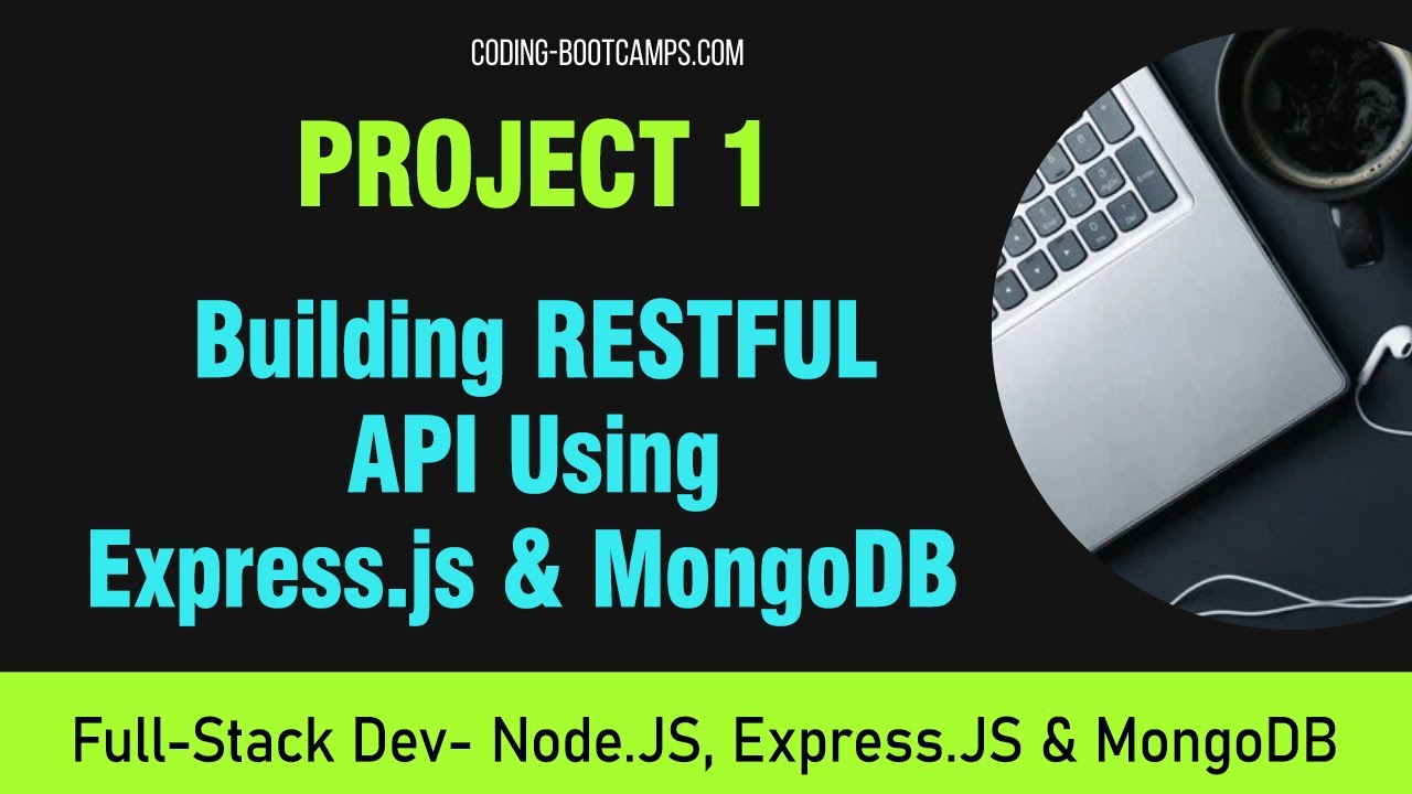 Full-Stack Development: Project 1- Building RESTFUL API Using Express ...