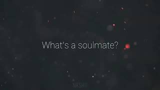 What’s a soulmate? » Audio