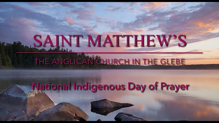 National Indigenous Day of Prayer - June 20th, 2021