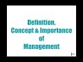 Definition, concept & importance of management