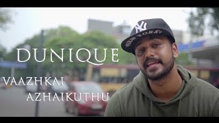 Dunique Dawood - Vaazhkai Azhaikuthu Official Video