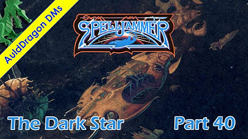 AD&D Spelljammer: The Dark Star — Part 40 — AD&D 2nd Edition Spelljammer Campaign